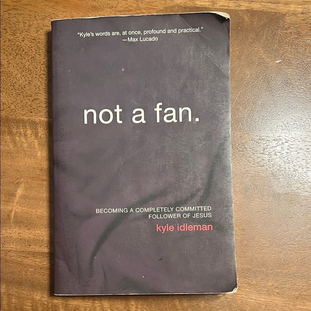 Not a Fan Book by Kyle Idleman